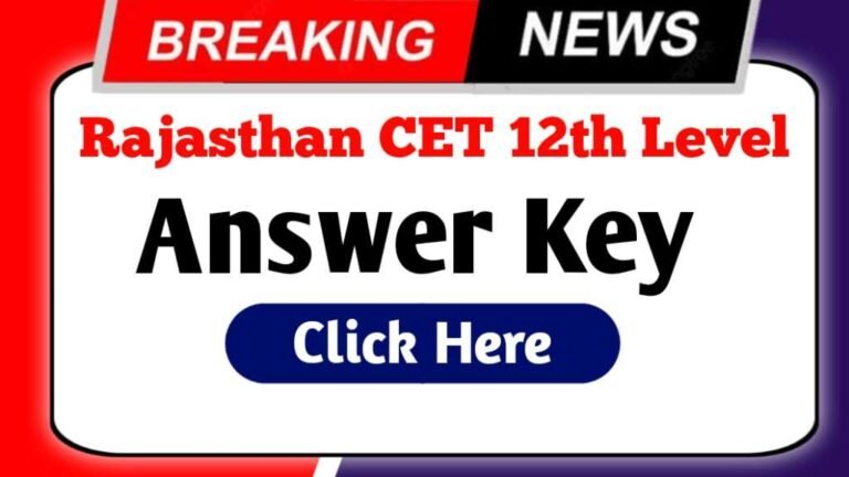 Rajasthan CET 12th Level Answer Key 2024